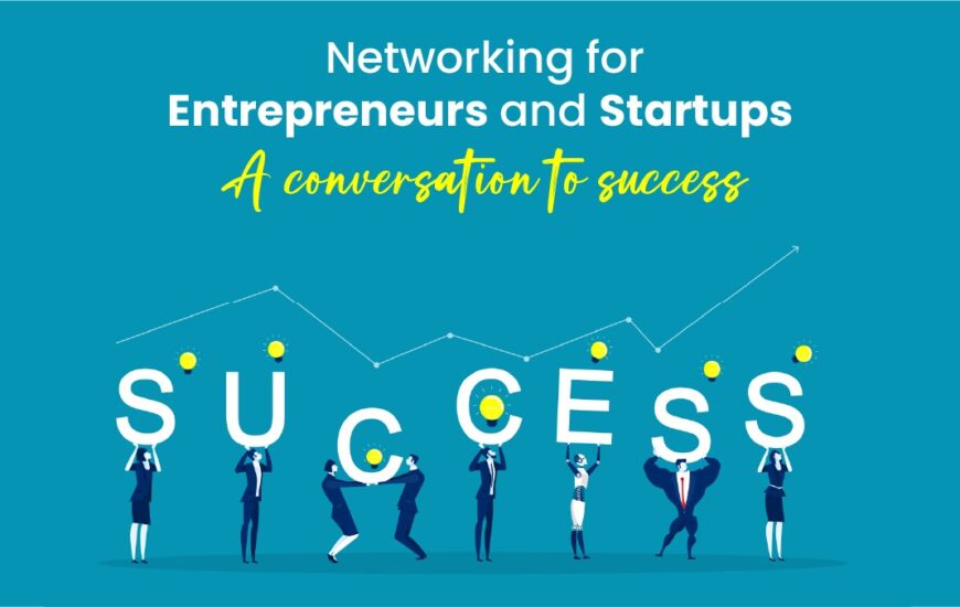 Networking for Entrepreneurs and Startups